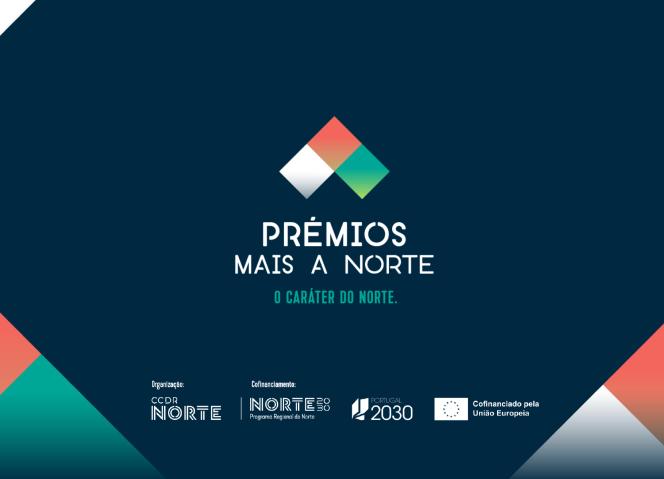 Gala “Prémios Mais a Norte” distingue projetos emblemáticos na Região Norte