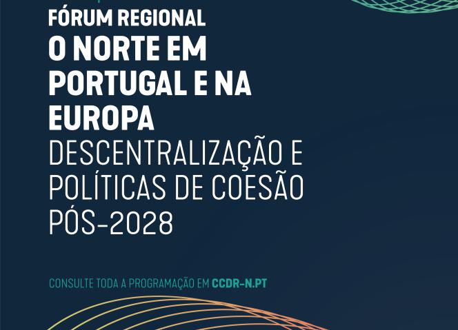 Política de Coesão e a posição do Norte no pós-2028 em debate
