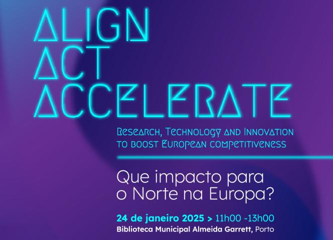 ALIGN ACT ACELERATE - Que impacto para o Norte na Europa?