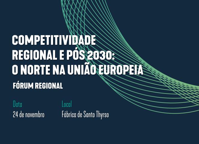 Região Norte debate Competitividade em Santo Tirso, num caminho a pensar no Pós 2030