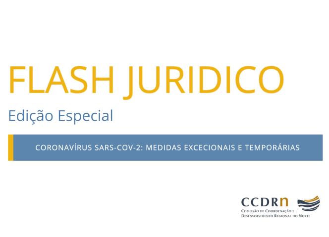 CCDR-N lança FLASH Jurídico relativo medidas adoptadas face à COVID-19