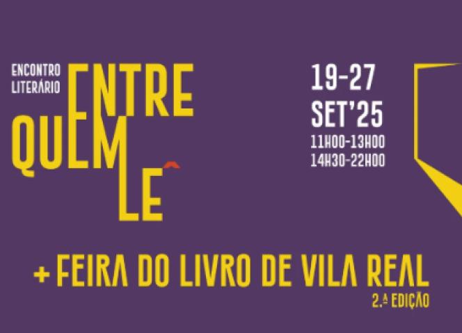 Último dia do “Entre quem Lê” com dois momentos culturais em Vila Real