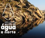 Mais e Melhor Gestão de Água a Norte