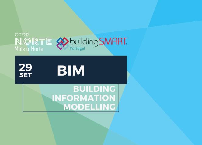 CCDR-NORTE, I.P. e buildingSMART Portugal promovem sessão sobre transformação digital na indústria da construção