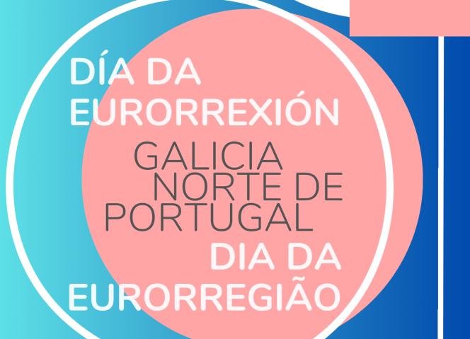 31 de outubro, o Dia da Eurorregião Galicia – Norte de Portugal