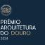 CCDR-NORTE apresenta Prémio Arquitetura do Douro 2024 a 18 de abril, no Peso da Régua