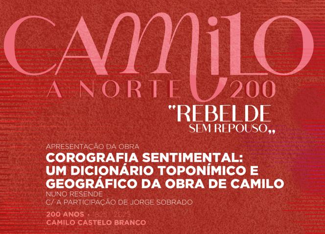 CCDR NORTE lança “Corografia sentimental: um dicionário toponímico e geográfico da obra de Camilo”